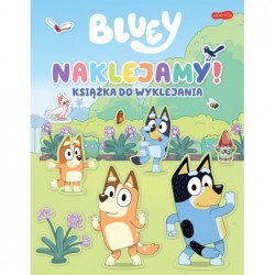 Naklejamy! Bluey. Książka...