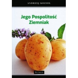 Jego pospolitość ziemniak