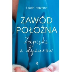 Zawód położna. Zapiski z...