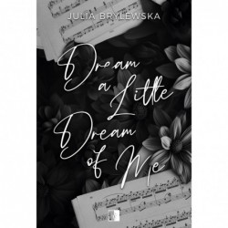 Dream a Little Dream of Me....