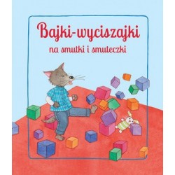 Bajki wyciszajki na smutki...