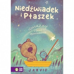 Niedźwiadek i Ptaszek....