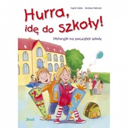 Hurra, idę do szkoły!