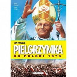 Jan Paweł II. Pielgrzymka...