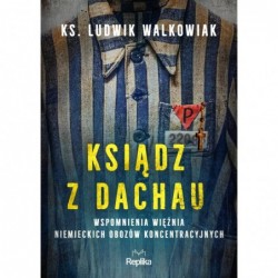 Ksiądz z Dachau....