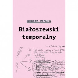 Białoszewski temporalny...