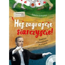 Hej zagrajcie siarczyście....