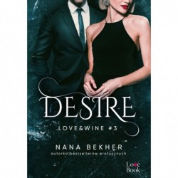 Desire. Love&Wine #3