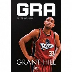 Grant Hill. Gra. Autobiografia