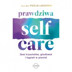 Prawdziwa SELF-CARE (bez...