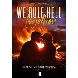 We Rule Hell Together....