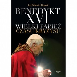 Benedykt XVI. Wielki papież...