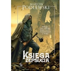 Księga Zepsucia. Tom 1