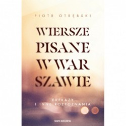 Wiersze pisane w Warszawie....