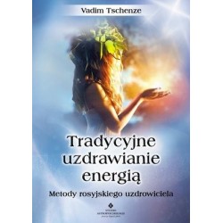 Tradycyjne uzdrawianie energią