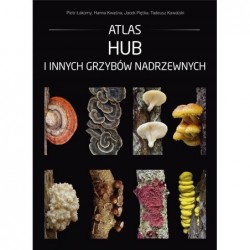 Atlas hub i innych grzybów...