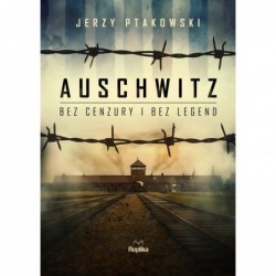 Auschwitz bez cenzury i bez...