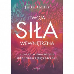 Twoja siła wewnętrzna. 7...