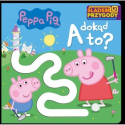 Peppa Pig. Śladem Przygody....