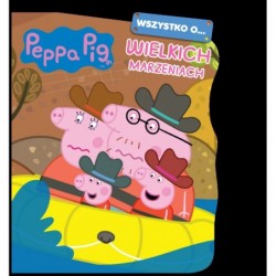 Peppa Pig. Wszystko o…...