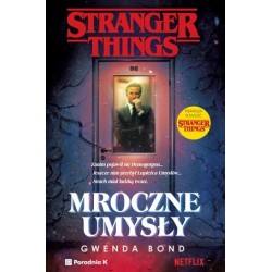 Stranger Things. Mroczne...