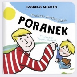 Dzień maluszka. Poranek