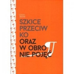 Szkice przeciwko oraz w...