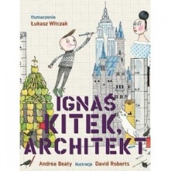 Ignaś Kitek, architekt