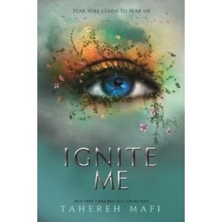 Ignite Me (Shatter Me 3)