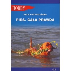 Pies. Cała prawda