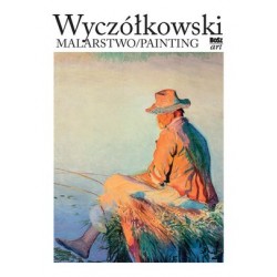 Wyczółkowski. Malarstwo /...