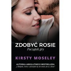 Zdobyć Rosie. Początek gry