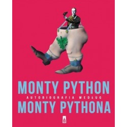 Monty Python. Autobiografia...