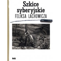 Szkice syberyjskie Feliksa...