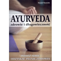 Ayurveda. Zdrowie i...