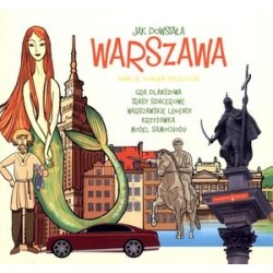 Jak powstała Warszawa