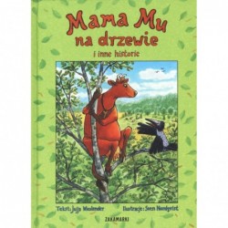 Mama Mu na drzewie i inne...