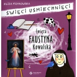 Święta Faustyna Kowalska....