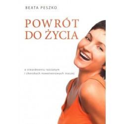 Powrót do życia. O...