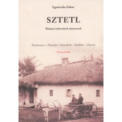 Sztetl. Śladami żydowskich...