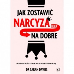 Jak zostawić narcyza… na...