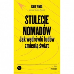 Stulecie nomadów. Jak...