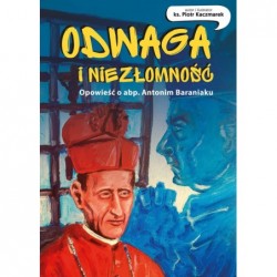 Odwaga i niezłomność....