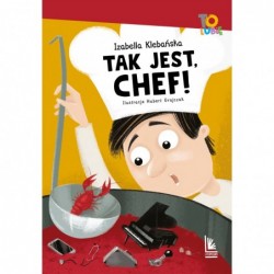 Tak jest ,Chef!