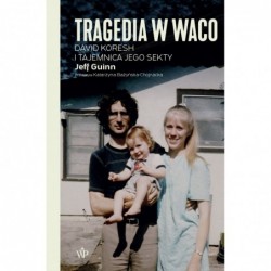 Tragedia w Waco. David...