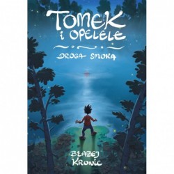 Tomek i Opelele. Droga Smoka