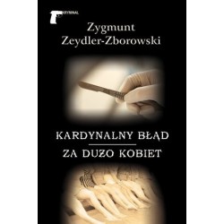 Kardynalny błąd / Za dużo...