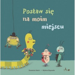 Postaw się na moim miejscu