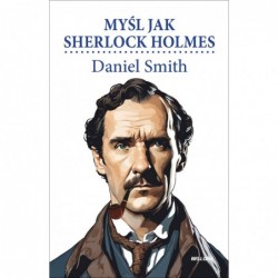 Myśl jak Sherlock Holmes