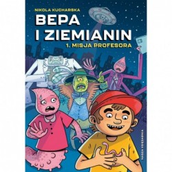 Bepa i Ziemianin. Misja...